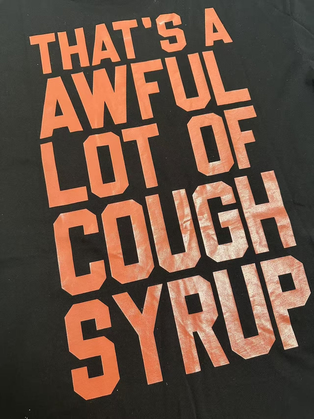 THAT'S A AWFUL LOT OF COUGH SYRUP Star Graphic Short-Sleeve T-Shirt